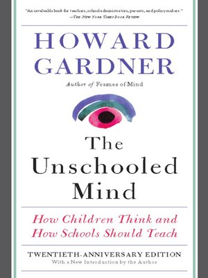 cover image of The Unschooled Mind